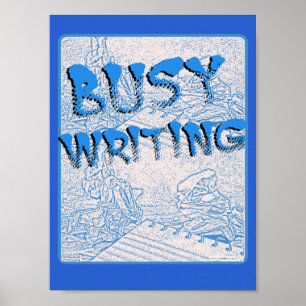 Affiche Blue Get Busy Écriture Auteur Motivation Slogan