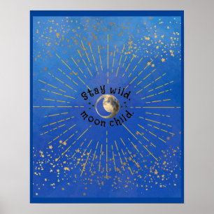 Affiche Blue Modern Stay Wild Moon Child Stars Galaxy