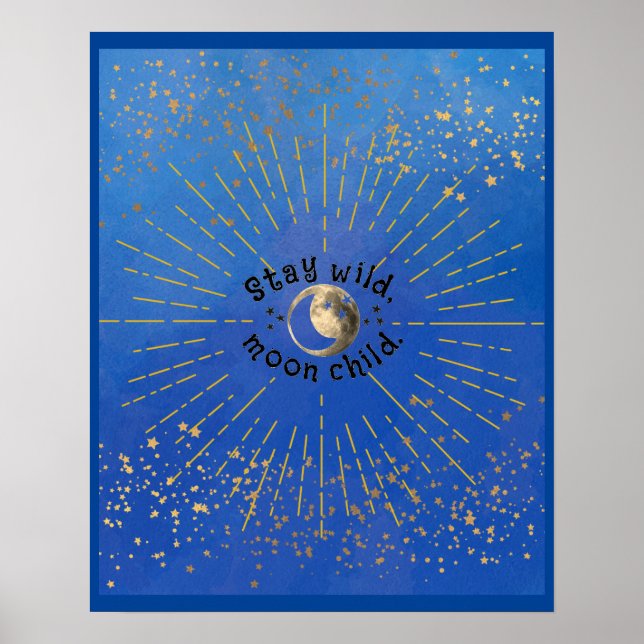 Affiche Blue Modern Stay Wild Moon Child Stars Galaxy (Devant)