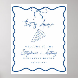 Affiche Blue That's Amore Pizza Rehearsal Dinner