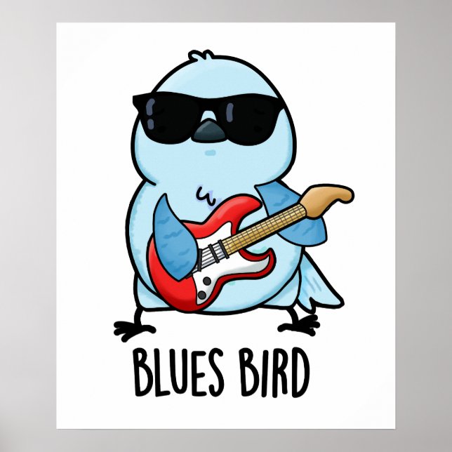 Affiche Blues Bird Funny Bluebird Pun (Devant)