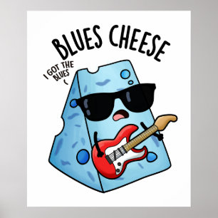 Affiche Blues Fromage amusant Pun de nourriture
