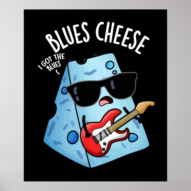 Affiche Blues Fromage drôle Nourriture Pun Dark BG (Devant)