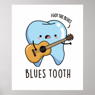 Affiche Blues Tooth Funny Dental Music Pun