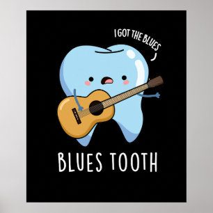 Affiche Blues Tooth Funny Dental Music Pun Dark BG