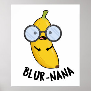 Affiche Blur-nana Funny Banana Puns