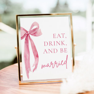 Affiche Blush Pink Bow Mange Boire et être marié Signal