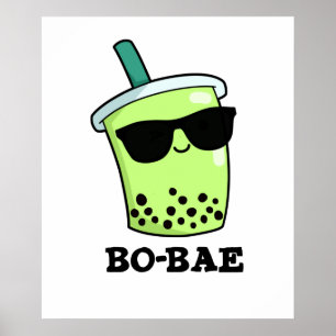 Affiche Bo-bae Funny Boba Tea Pun