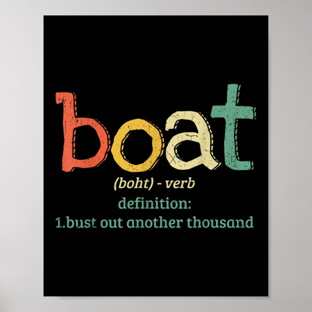 Affiche Boat Definition Bust Out Another Thousand Funny Bo (Devant)