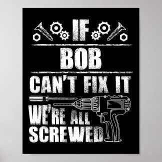 Affiche Bob Nom Cadeau Réparez ça drôle Anniversaire Perso