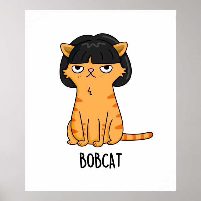 Affiche Bobcat Funny Chat Bob Hair Pun (Devant)