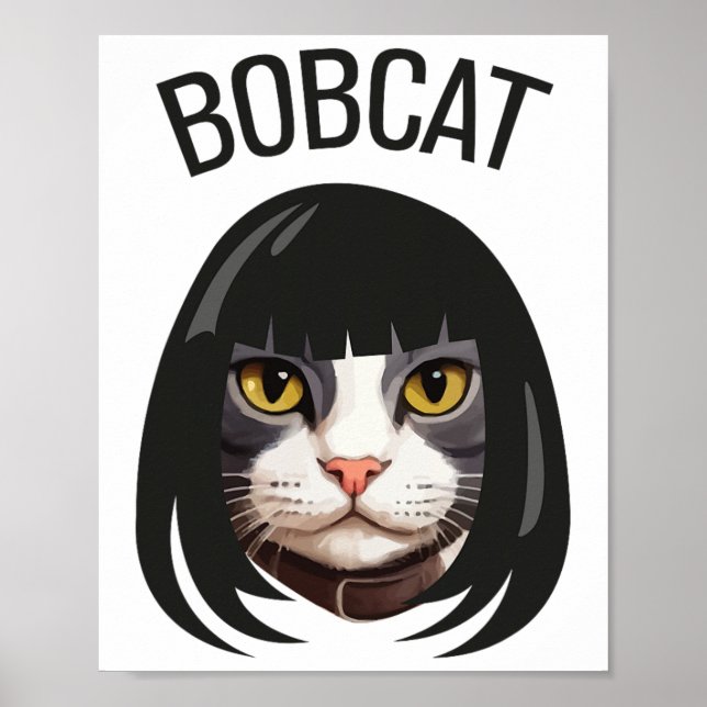 Affiche Bobcat Funny Chat Bob Haircut Trending Comedy Chat (Devant)