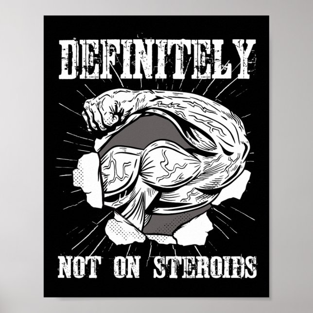 Affiche Bodybuilding Certainement Pas Sur Les Stéroïdes. (Devant)