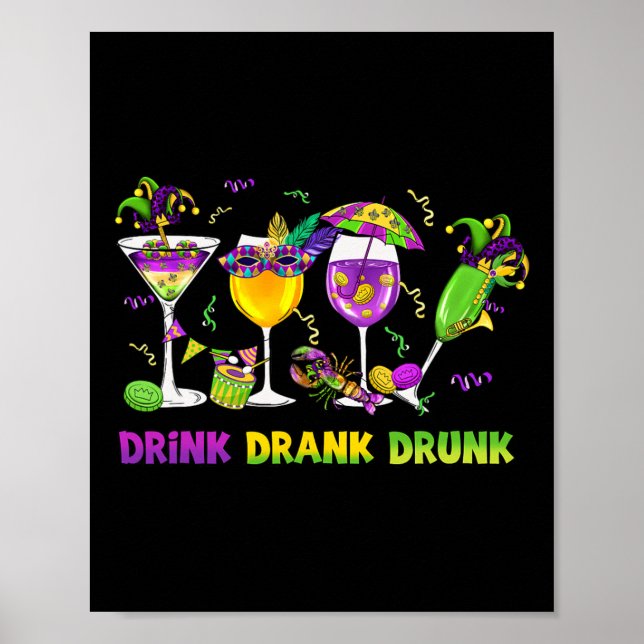 Affiche Boire Boire Drunk Drôle Boire Mardi Gras Gl De (Devant)