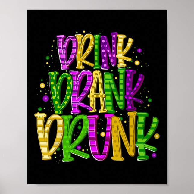 Affiche Boire Boire Drunk Funny Mardi Gras Festival (Devant)