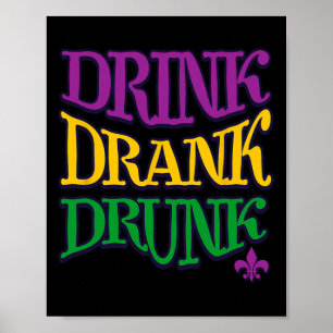 Affiche Boire Boire Drunk Mardi Gras Drôle Boire Bière N