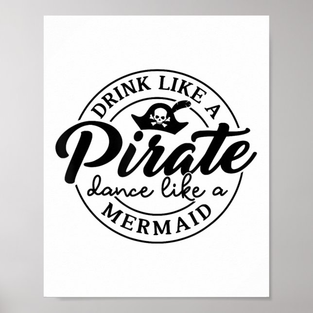 Affiche Boire Comme Une Danse Pirate Comme Une Sirène Parl (Devant)