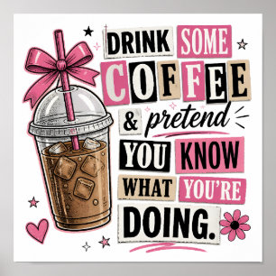 Affiche Boire du café Citation drôle Graphique Art