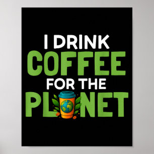 Affiche Boire du café pour la journée de la Terre planète