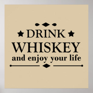 Affiche boire du whisky et profiter de votre vie