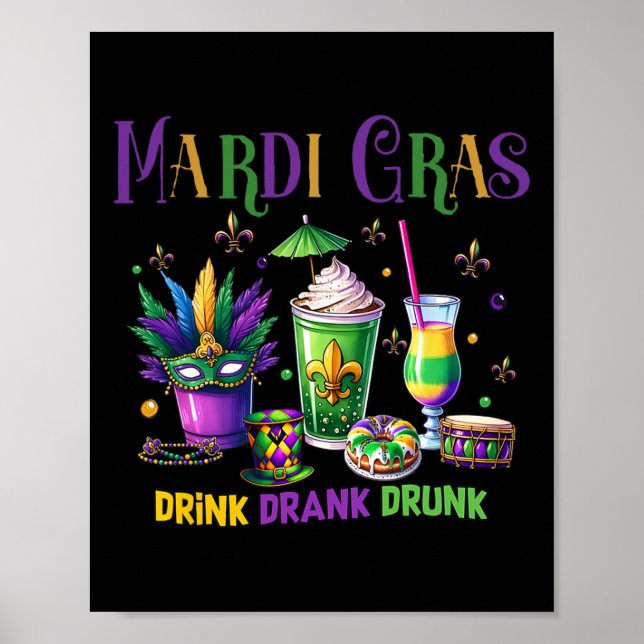 Affiche Boire mignonne Boire Drunk Funny Mardi Gras Day Dr (Devant)