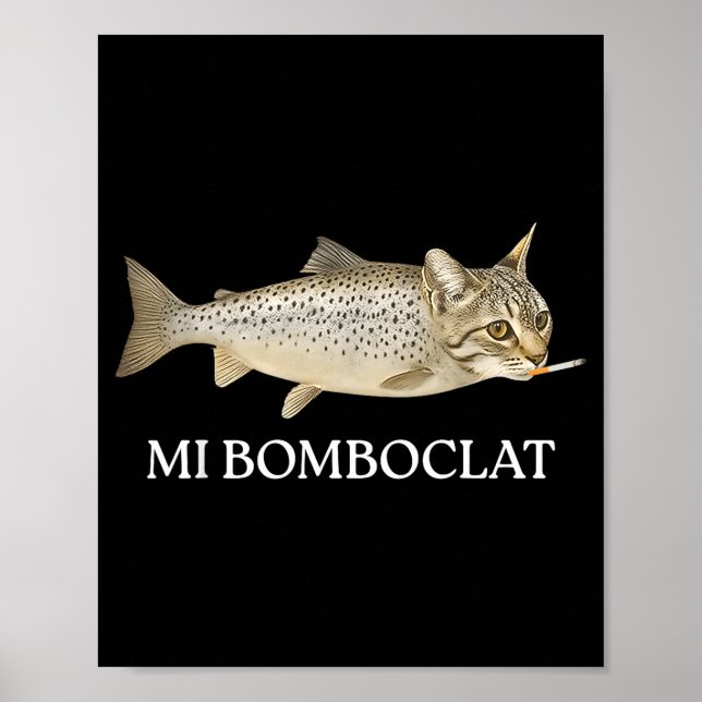 Affiche Bomboclat Fish Cat Meme Mi Bomboclat Silly Stud Br (Devant)