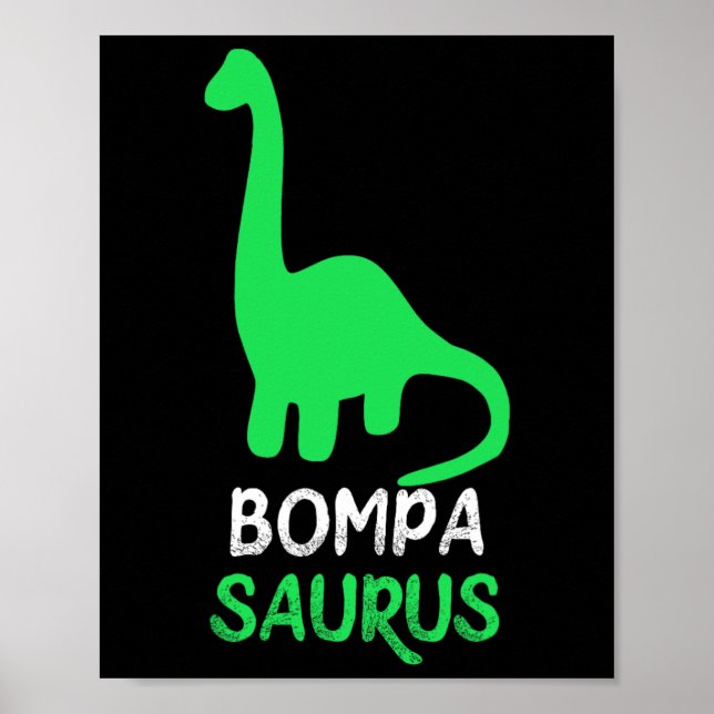 Affiche Bompa-saurus Funny Dino Dinosaur Bompasaurus  (Devant)