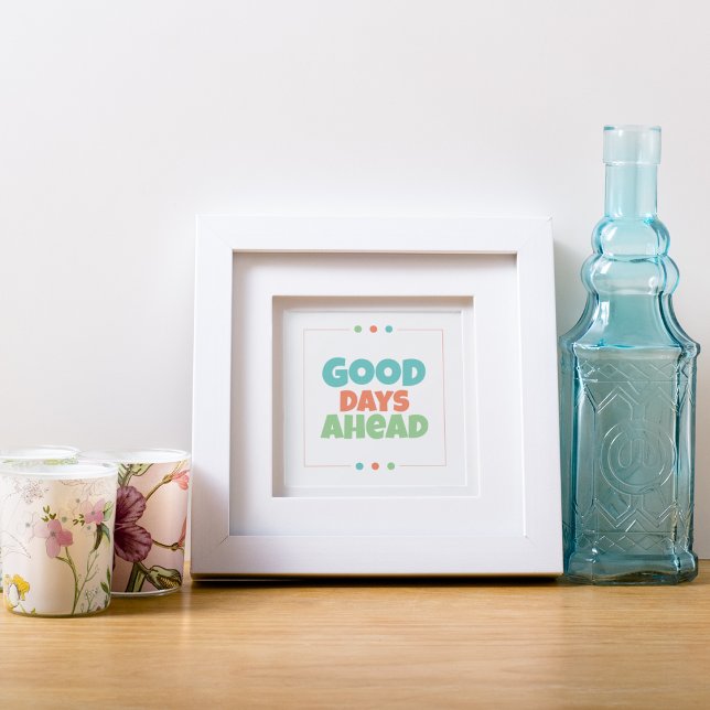 Affiche Bon Jours (Good Days Ahead)