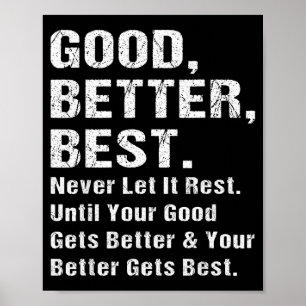 Affiche Bon Meilleur Ne Jamais Laisser Repos Citations Mot