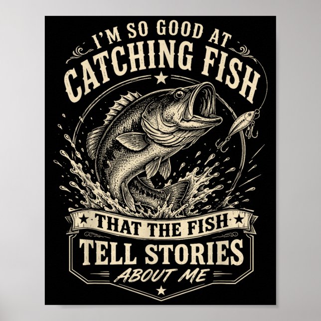 Affiche Bon pour attraper les poissons drôle de pêcheur de (Devant)