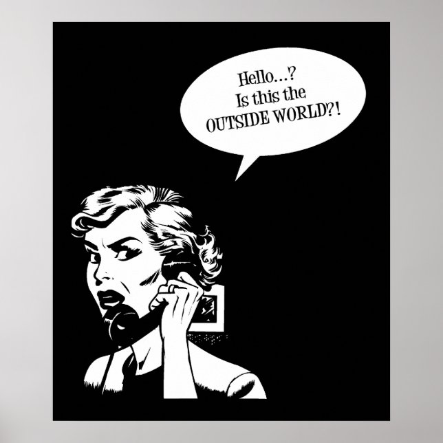 Affiche Bonjour ? Est-Ce Le MONDE EXTÉRIEUR ? ! Retro Lady (Devant)
