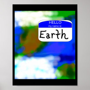 Affiche Bonjour Mon Nom Est T Shirt Environnemental Terre