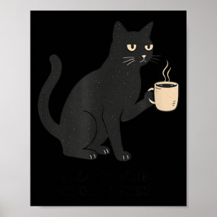 Affiche Bonjour obscurité, vieil ami, chat et café Hallowe