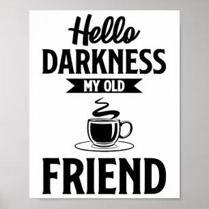 Affiche Bonjour Ténèbres Mon Vieux Ami Drôle Café S