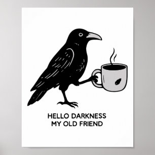 Affiche Bonjour Ténèbres Mon Vieux Ami Raven Café Éffrayan