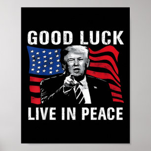 Affiche Bonne chance Vivre En Paix Drôle Donald Trump Cita