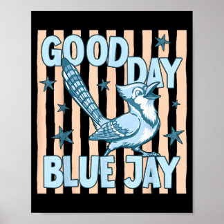 Affiche Bonne journée geai bleu Rétro drôle graphique reto