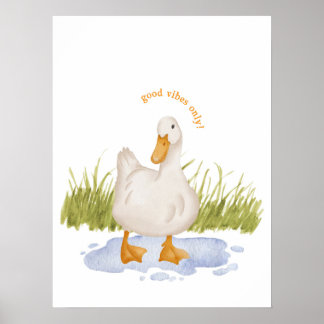 Affiche Bonne Vibration Seulement ! Canard dans une Flaque