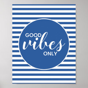Affiche Bonne Vibration Uniquement Citation Motivationnell