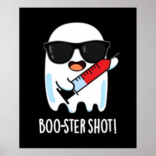 Affiche Boo-ster Shot Funny Ghost Vaccine Pun Dark BG