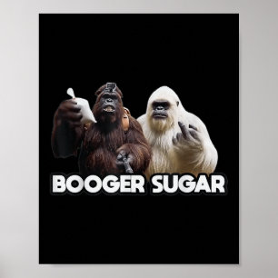 Affiche Booger Sugar Sasquatch Yéti Nez Bières Drôle Adult