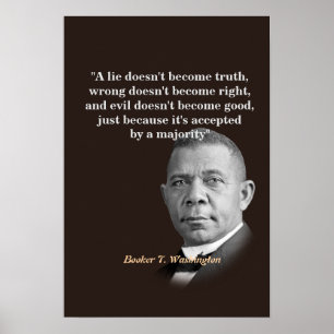 Affiche Booker T. Washington Quota On Truth, Right, Good