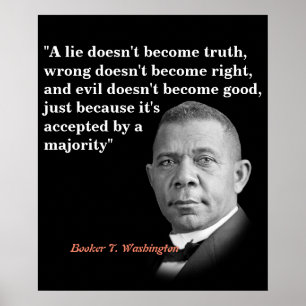 Affiche Booker T. Washington Quota On Truth, Right, Good