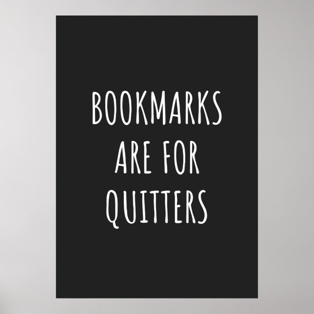Affiche Bookmarks Are for Quitters (Devant)