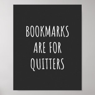 Affiche Bookmarks Are for Quitters