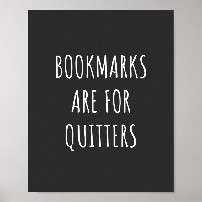 Affiche Bookmarks Are for Quitters (Devant)