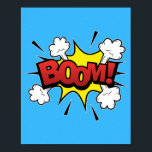 Affiche Boom ! Explosive Pop Art Blast<br><div class="desc">Injectez une explosion d'énergie dans votre espace avec ce design pop art dynamique "Boom !", inspiré par la puissance explosive des exclamations classiques de bandes dessinées. Ce design est parfait pour ajouter une touche rétro vibrante à n'importe quelle pièce, ce qui en fait un must pour les amateurs d'art audacieux...</div>