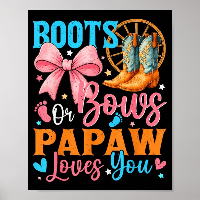 Affiche Boots Or Bows Papaw Loves You Gender Reveal Family (Devant)