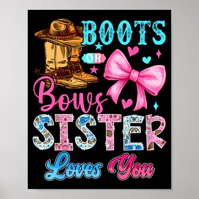 Affiche Boots Or Bows Sister Loves You Gender Reveal Famil (Devant)