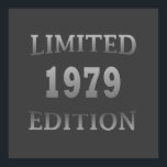 Affiche born in 1979 birthday limited edition<br><div class="desc">You can add some originality to your wardrobe with this original and modern birthday graphic design with awesome typography font lettering, it is a great gift idea for men, women, husband, wife girlfriend, and a boyfriend who will love this one-of-a-kind artwork. The best unique and funny holiday present for your...</div>